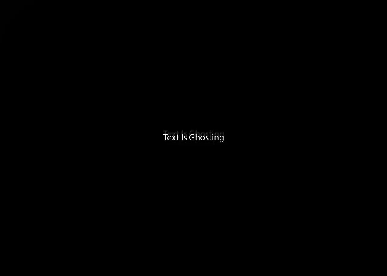 HPPD Ghosting.